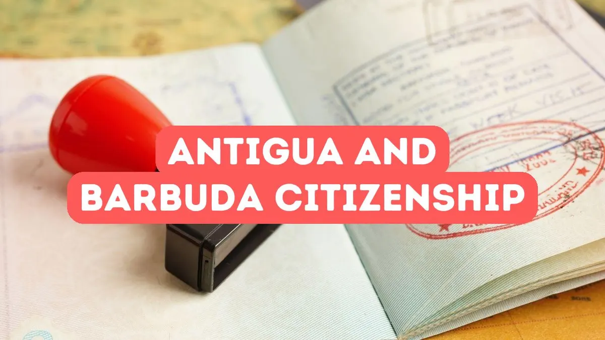 Antigua and Barbuda Citizenship by Investment Program