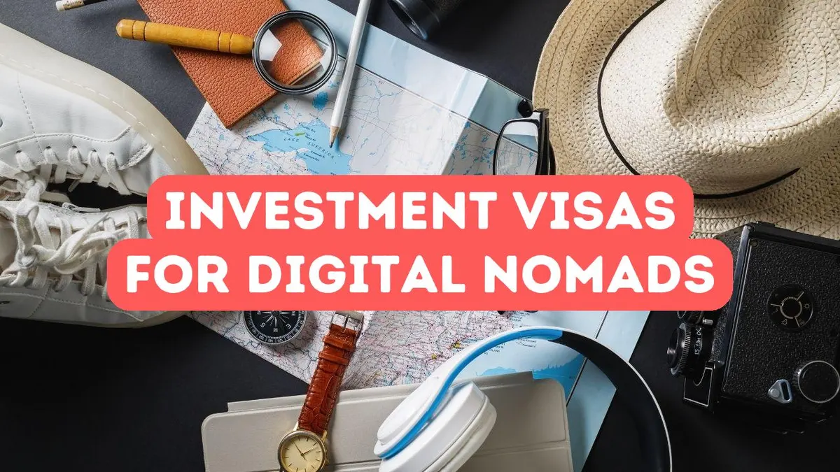 The Best Countries for Digital Nomads with Investment Visas